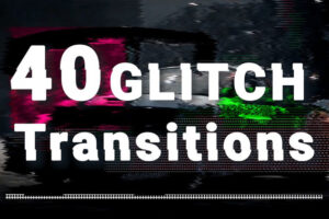 40 glitch transitions motionarray 221518