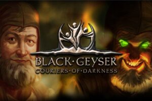 game black geyser couriers of darkness 1 830x554 1