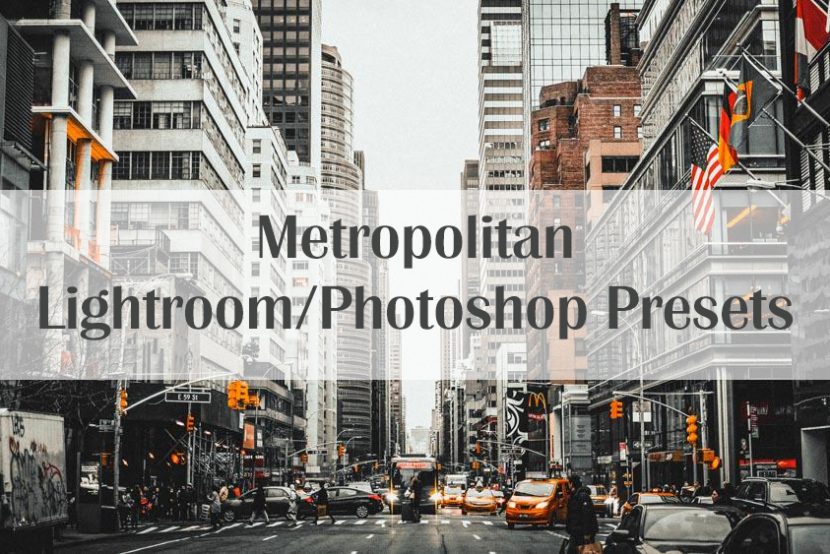 metropolitan lightroom photoshop presets 830x554 1