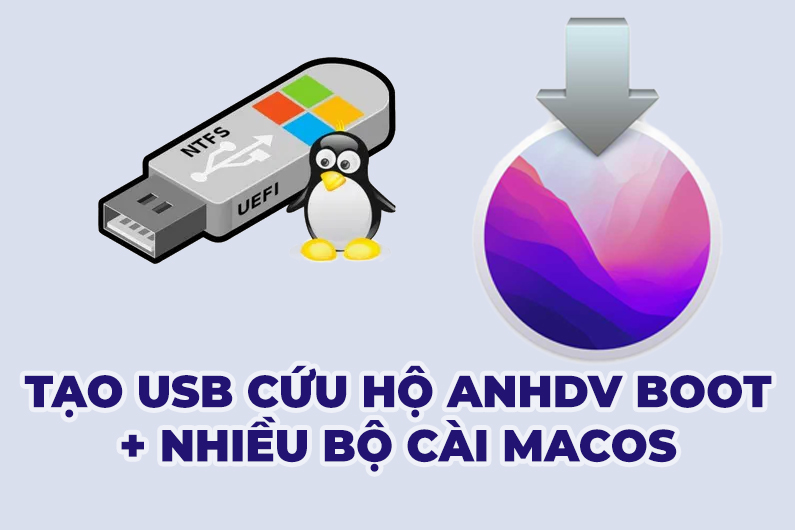 Tạo USB Anhdv Boot MacOs và nhiều bộ cài macOS MacOs 1 usb bootwin mac 1